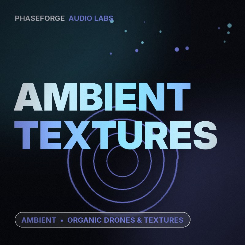 Ambient Textures & Cinematic FX